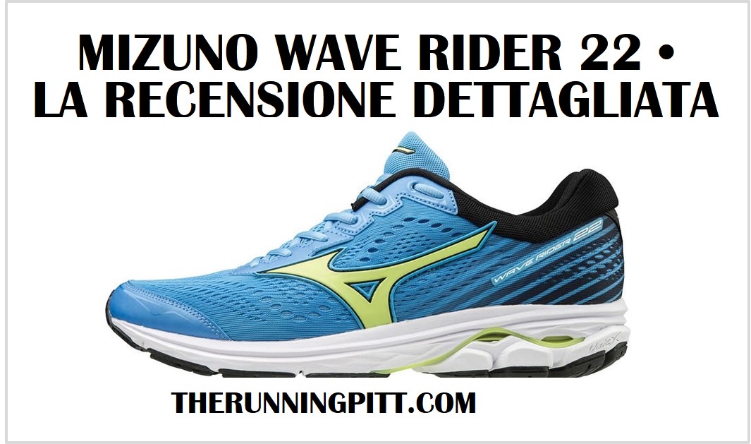 Mizuno Wave Rider 22, la recensione dettagliata - The Running Pitt